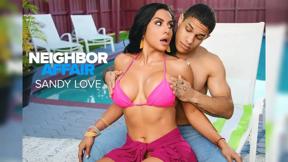 Neighbor Affair - Busty Latina Sandy Love gets her body massaged before taking the neighbor’s cock Ft. Sandy Love