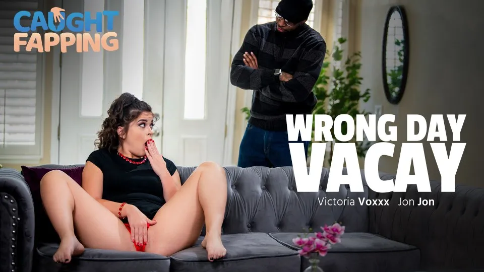 Caught Fapping - Caught Fapping Wrong Day Vacay Ft. Victoria Voxxx