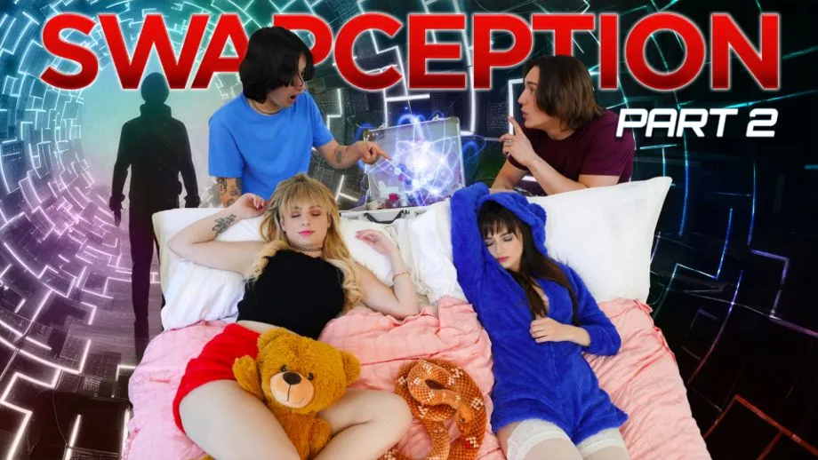 Sis Swap - Swapception Part 2: Swap Harder Ft. Lana Smalls, Evie Christian