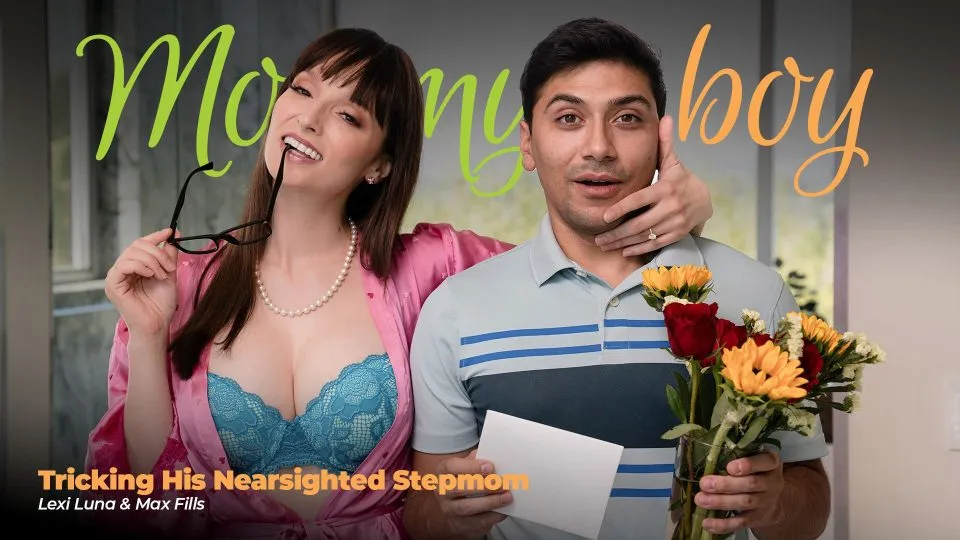 Mommys Boy - Tricking His Nearsighted Stepmom Ft. Lexi Luna