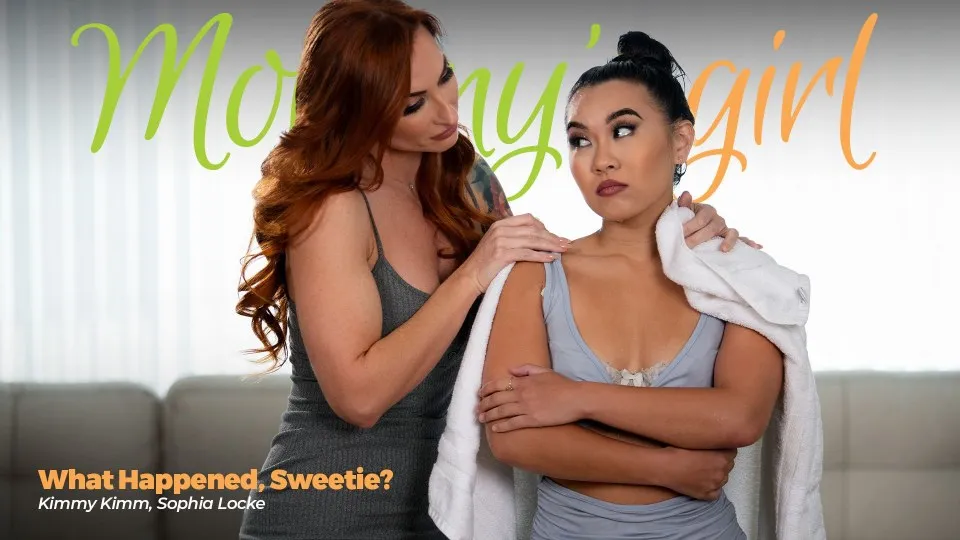 Mommys Girl - What Happened, Sweetie? Ft. Kimmy Kimm, Sophia Locke