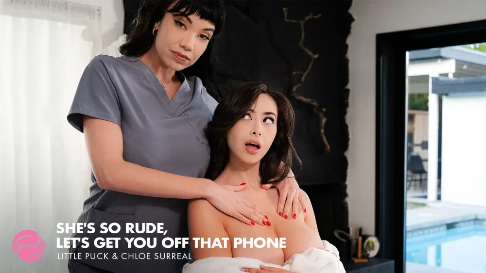 All Girl Massage - She’s So Rude, Let’s Get You Off That Phone Ft. Little Puck, Chloe Surreal